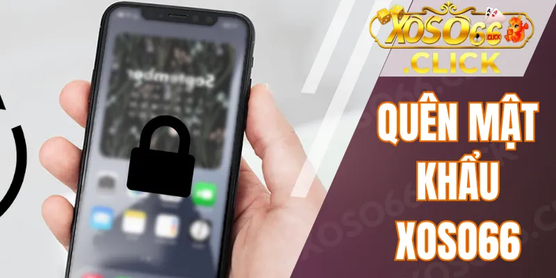Quên mật khẩu xoso66